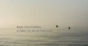 Baja California Video