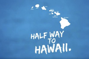 Half Way To Hawaii - Trailer